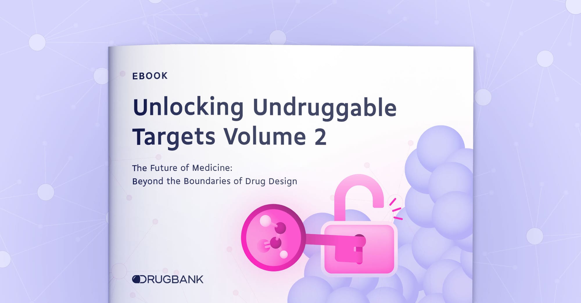 Unlocking the Future of Drug Discovery: A Patient-Centric Perspective on Undruggable Targets