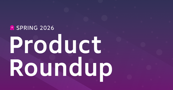Spring 2026 Product Roundup