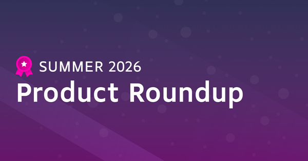 Summer 2026 Product Roundup